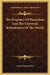 The Prophecy Of Paracelsus And The Universal Reformation Of The World by Arthur Edward Waite
