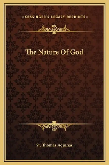 The Nature Of God by St Thomas Aquinas