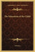The Education of the Child by Ellen Key