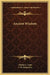Ancient Wisdom by Charles E. Luntz, F. H. Hargreaves