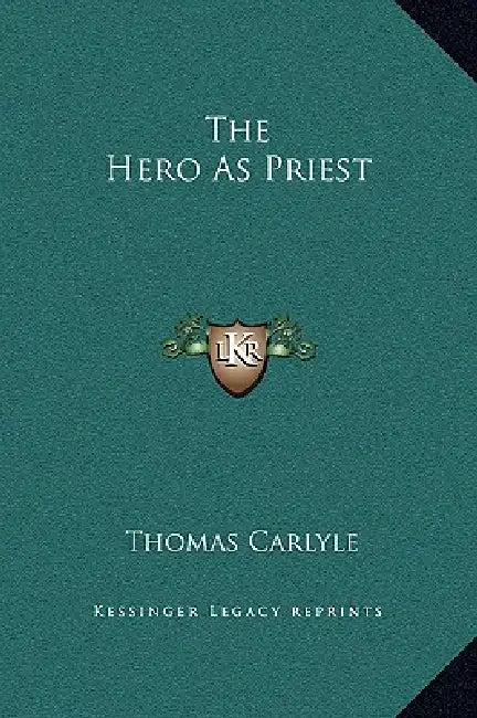 The Hero As Priest by Thomas Carlyle
