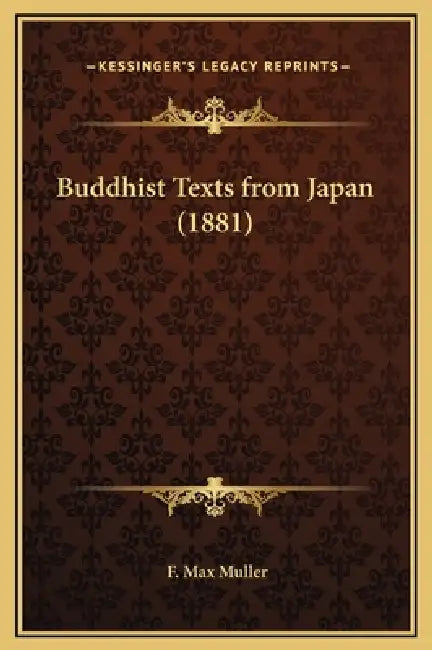 Buddhist Texts from Japan (1881) by F. Max Muller