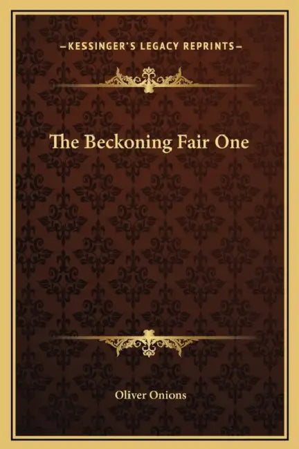 The Beckoning Fair One by Oliver Onions