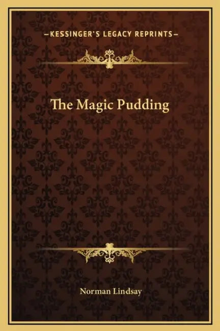 The Magic Pudding by Norman Lindsay