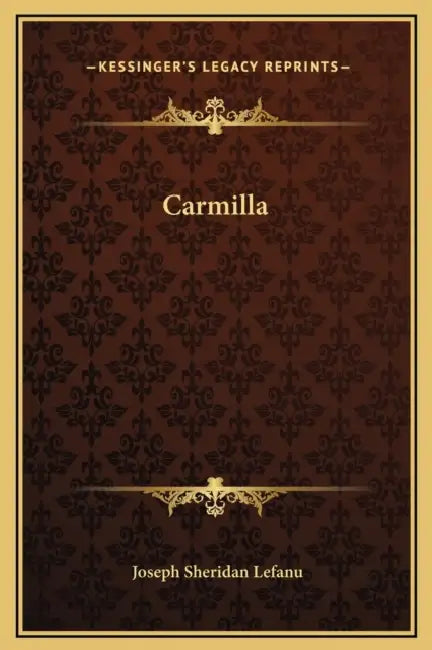 Carmilla by Joseph Sheridan Lefanu