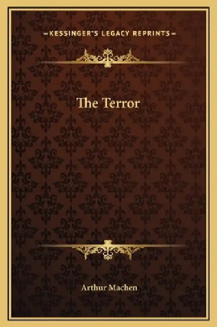 The Terror by Arthur Machen