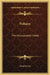Voltaire: The Incomparable Infidel by Joseph Lewis