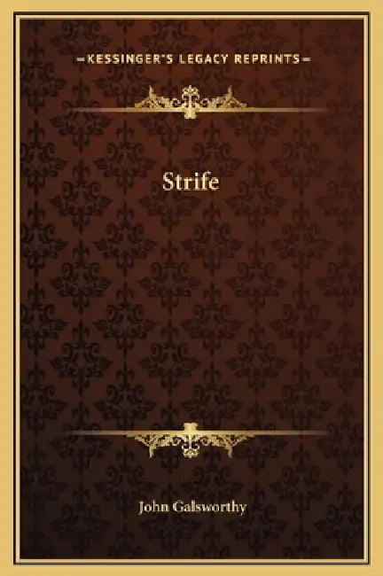 Strife by John Galsworthy