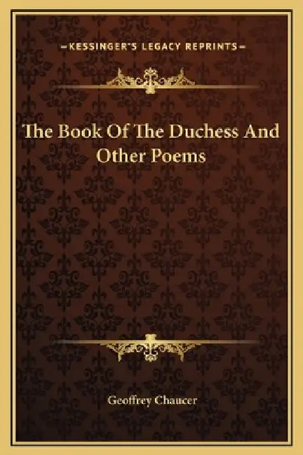 The Book Of The Duchess And Other Poems by Geoffrey Chaucer