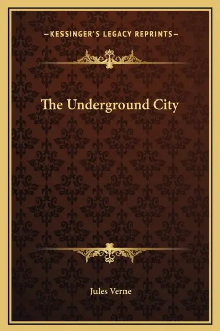 The Underground City by Jules Verne