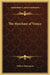 The Merchant of Venice by William Shakespeare