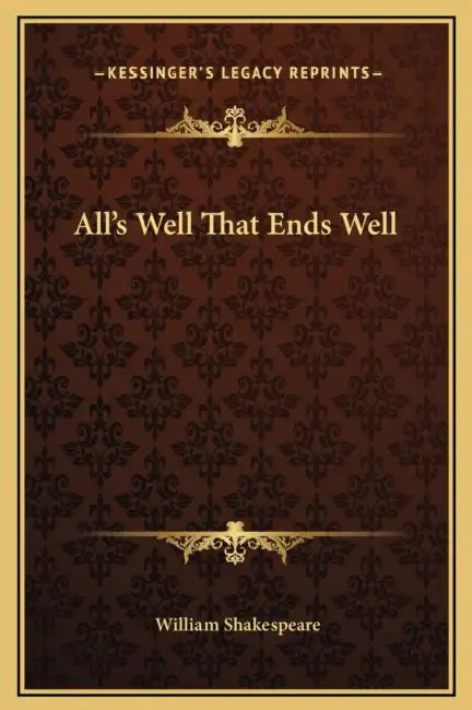 All's Well That Ends Well by William Shakespeare