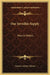 Our Invisible Supply: How to Obtain by Frances Larimer Warner