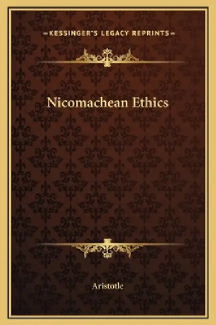 Nicomachean Ethics by Aristotle