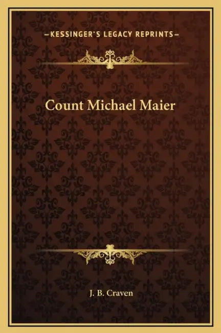 Count Michael Maier by J. B. Craven