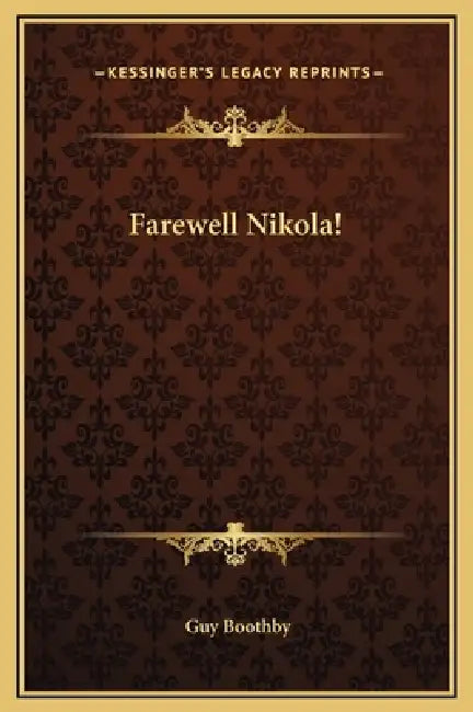Farewell Nikola! by Guy Boothby