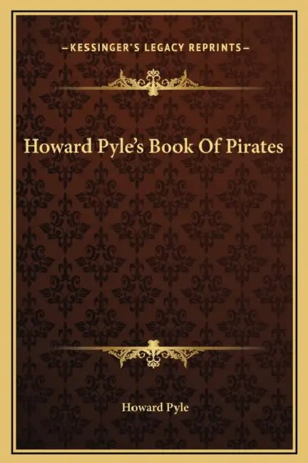 Howard Pyle's Book Of Pirates by Howard Pyle