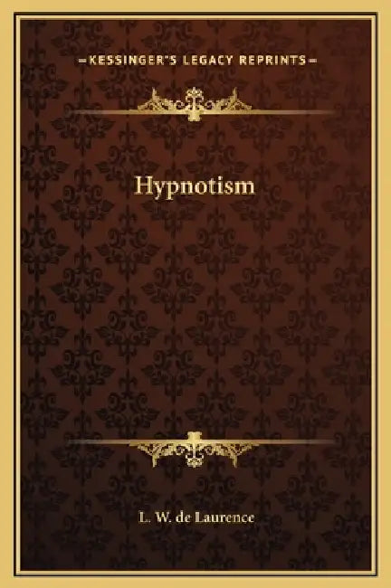 Hypnotism by L. W. de Laurence