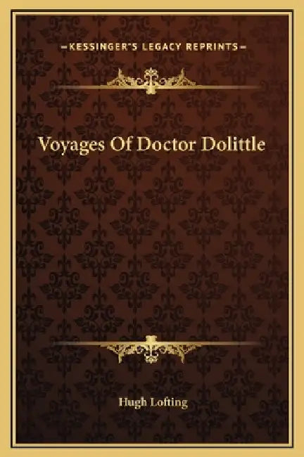 Voyages Of Doctor Dolittle by Hugh Lofting