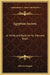 Egyptian Secrets: or White and Black Art for Man and Beast by Albertus Magnus