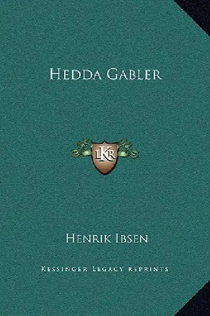 Hedda Gabler by Henrik Ibsen