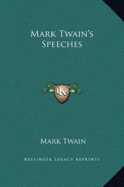 Mark Twain's Speeches by Mark Twain