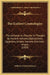 The Earliest Cosmologies: The Universe As Pictured In Thought By Ancient Hebrews, Babylonians, Egyptians, Greeks, Iranians, And Indo-Aryans (190 by William Fairfield Warren