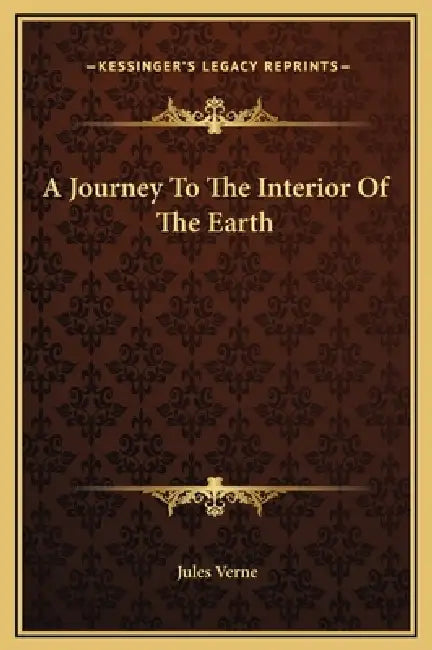 A Journey To The Interior Of The Earth by Jules Verne