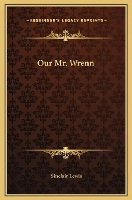 Our Mr. Wrenn by Sinclair Lewis