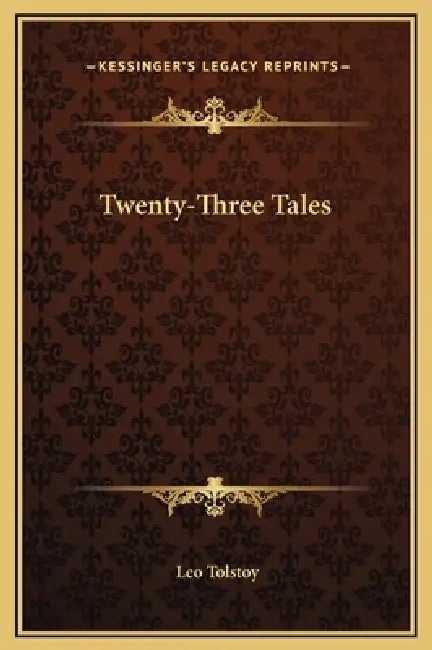 Twenty-Three Tales by Leo Tolstoy