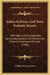 Indian Railways And Their Probable Results: With Maps And An Appendix, Containing Statistics Of Internal And External Commerce Of India (1848) by William Patrick Andrew