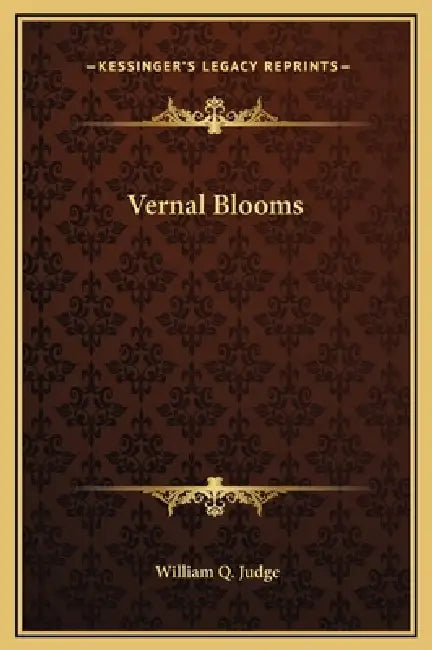 Vernal Blooms by William Q. Judge