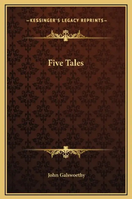 Five Tales by John Galsworthy