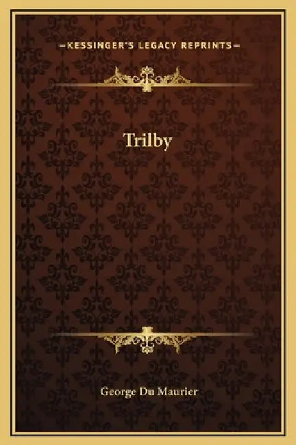 Trilby by George Du Maurier
