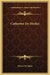 Catherine De Medici by Honore De Balzac
