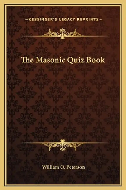 The Masonic Quiz Book by William O. Peterson