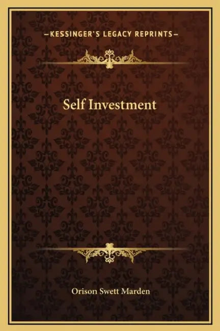 Self Investment by Orison Swett Marden