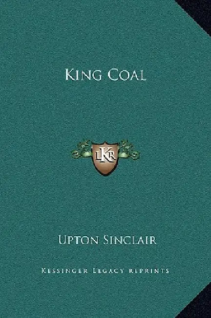 King Coal by Upton Sinclair