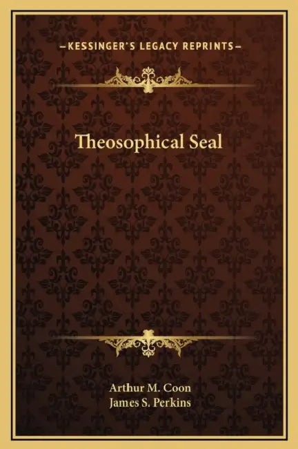 Theosophical Seal by Arthur M. Coon, James S. Perkins