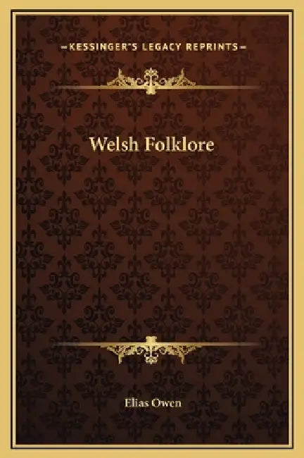 Welsh Folklore by Elias Owen