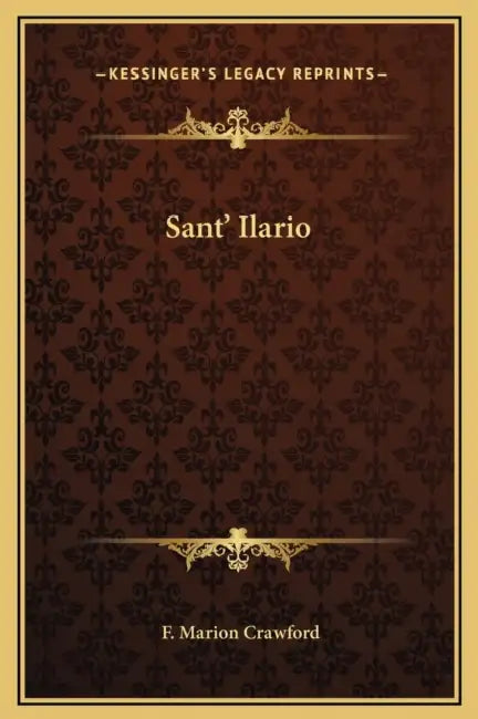 Sant' Ilario by F. Marion Crawford
