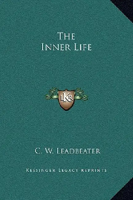 The Inner Life by C. W. Leadbeater