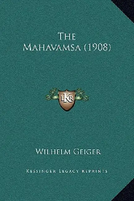The Mahavamsa (1908) by Wilhelm Geiger