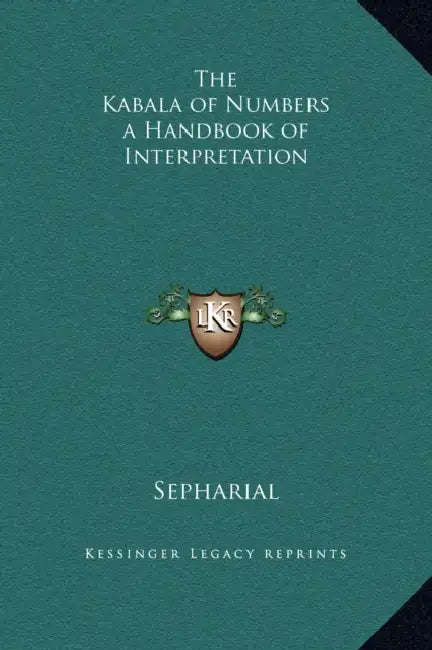 The Kabala of Numbers a Handbook of Interpretation by Sepharial