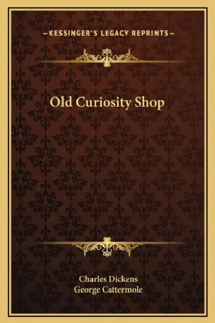 Old Curiosity Shop by Charles Dickens, George Cattermole