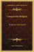 Comparative Religion: Its Genesis and Growth by Louis Henry Jordan