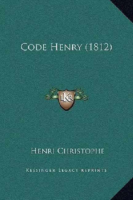 Code Henry (1812) by Henri Christophe