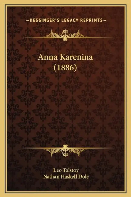 Anna Karenina (1886) by Leo Tolstoy, Nathan Haskell Dole