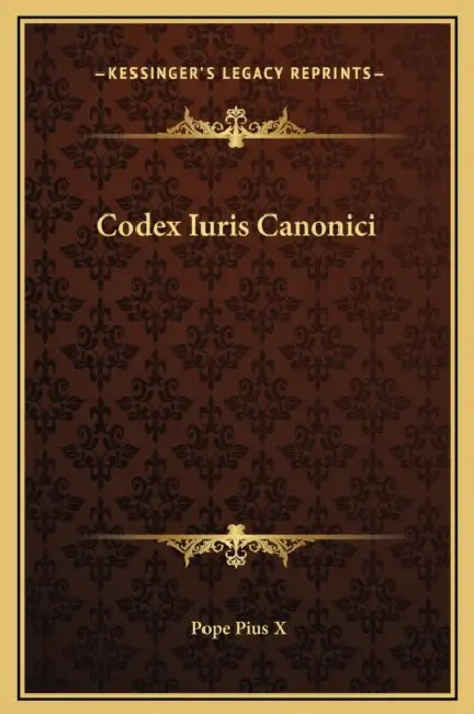 Codex Iuris Canonici by Pope Pius X.