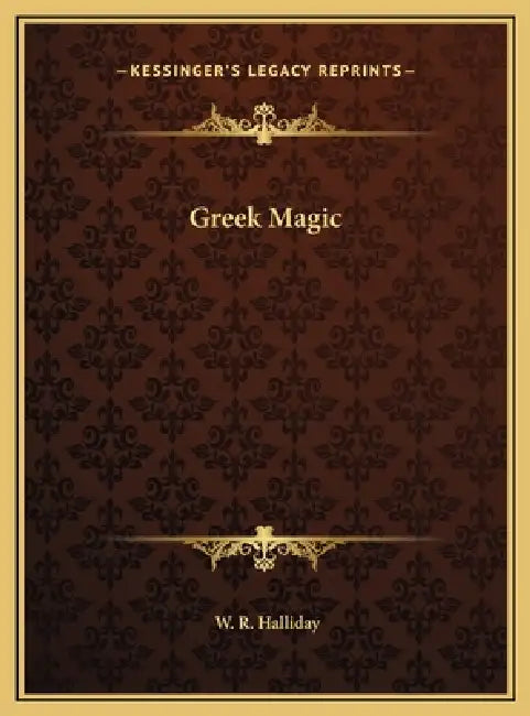 Greek Magic by W. R. Halliday